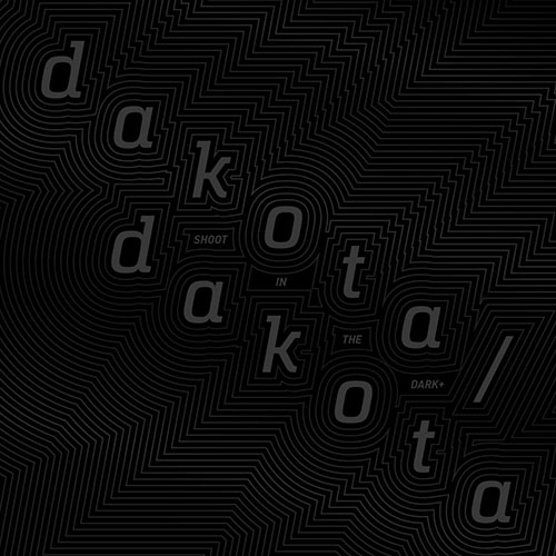 Dakota/Dakota: Shoot in the Dark+ LP